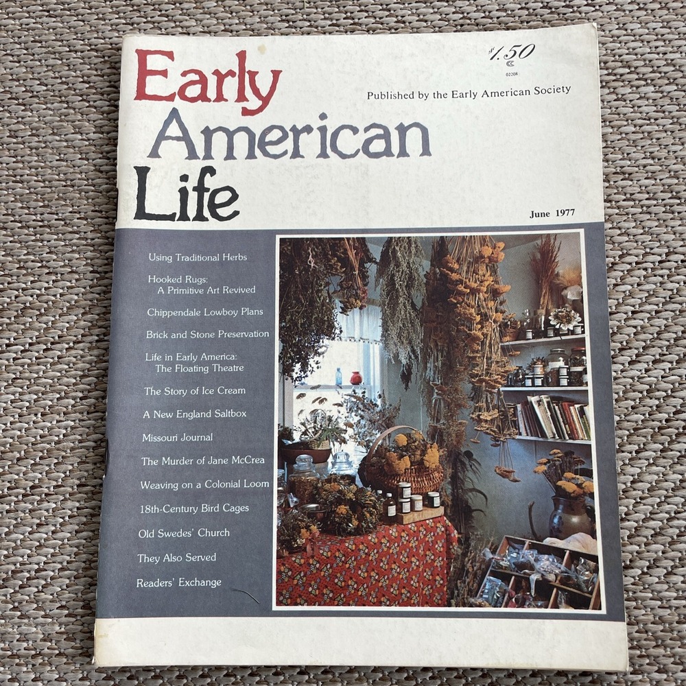 Early American Life Magazine June 1977 Hooked Rugs Colonial Loom Primitive